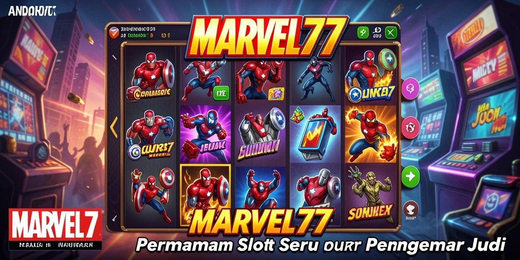 Tangkapan layar utama MARVEL77 yang menunjukkan gameplay Slot yang menarik.